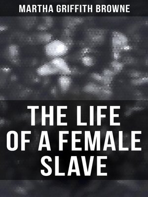 cover image of The Life of a Female Slave